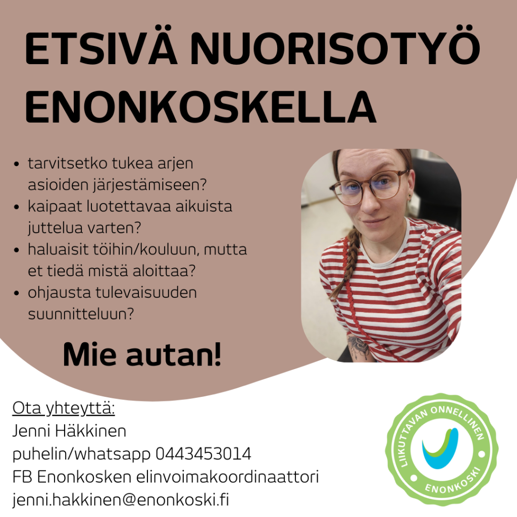 Etsivä nuorisotyö Enonkoskella mainos ruskealla ja valkoisella värityksellä. Lisäksi kuva Jenni Häkkisestä