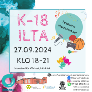 K-18 ilta 27.9.2024 klo 18-21 Ohjaamo Pieksämäellä. Teemana harrastukset. 