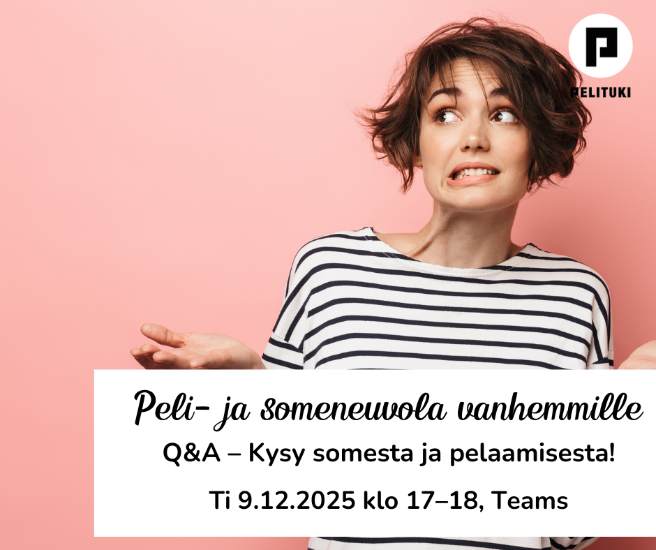 Kuva, jossa vaaleanpunainen tausta ja henkilö raidallisessa paidassa. Kuvassa on teksti: "Peli- ja someneuvola vanhemmille. Q&A – Kysy somesta ja pelaamisesta! Ti 9.12.2025 klo 17–18, Teams". Yläkulmassa Pelituki-logo.