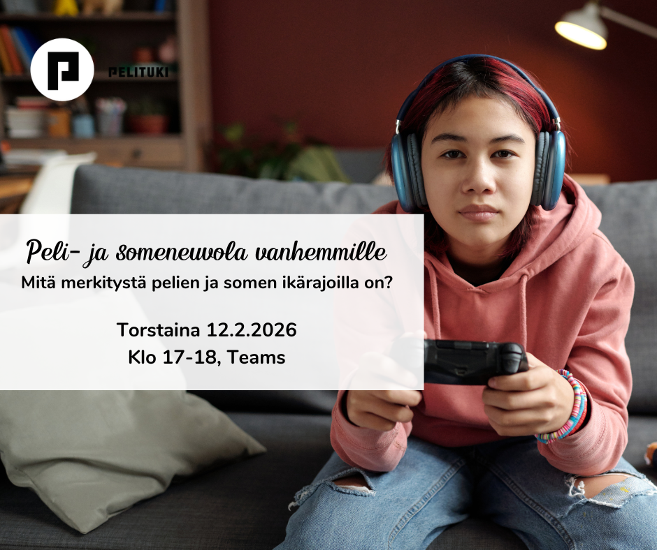 Mainos Pelituki ryn Peli ja someneuvola vanhemmille: Mitä merkitystä pelien ja somen ikärajoilla on? Torstaina 12.2.2026, klo 17-18, Teams.